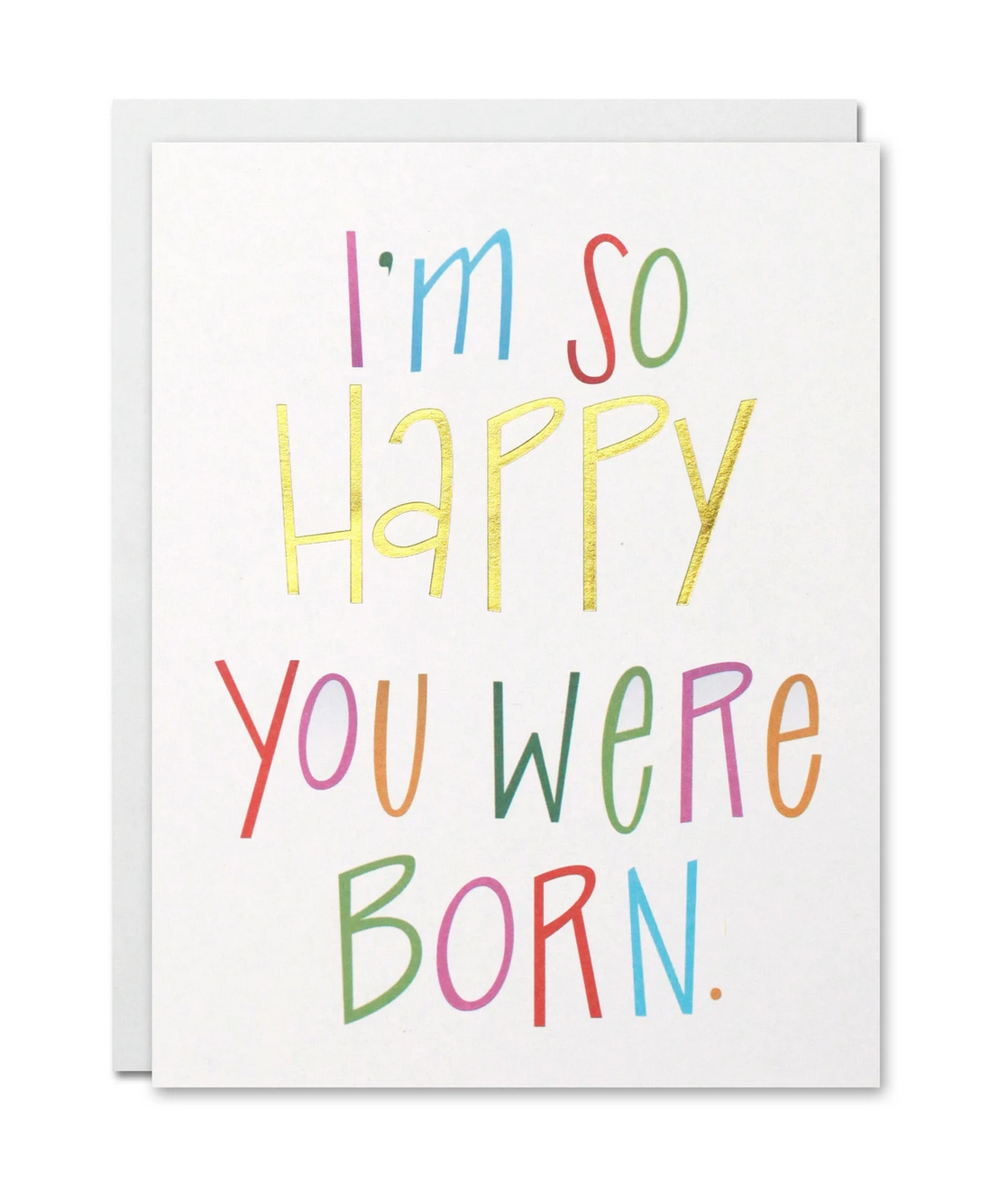 "I'm So Happy You Were Born" Card