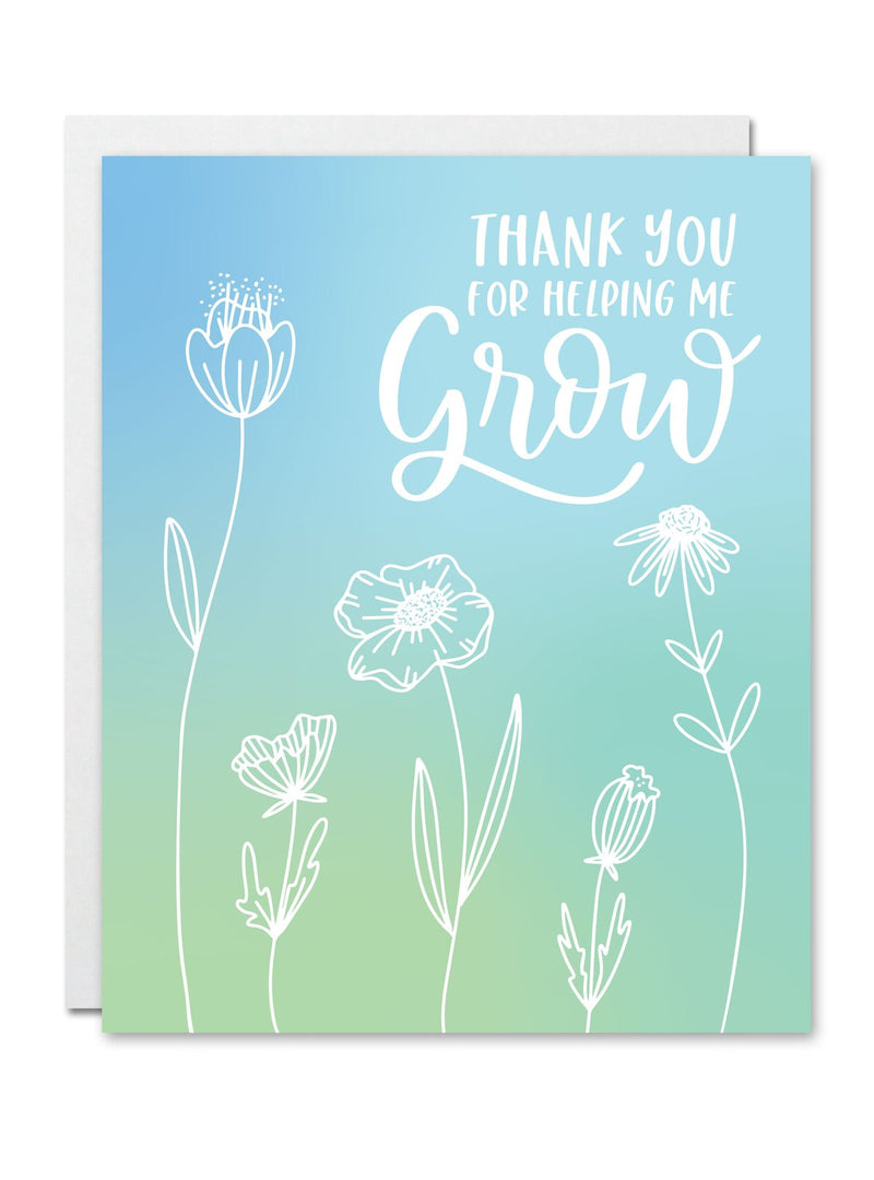 "Thank You For Helping Me Grow" Card