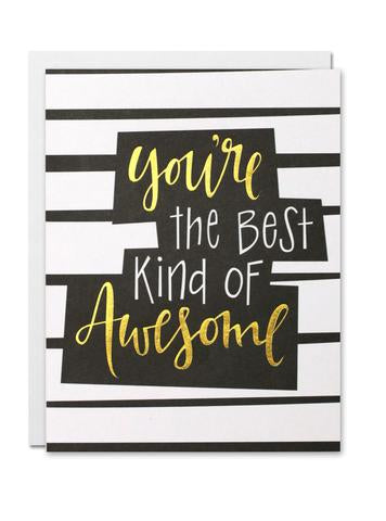 Justine Ma Designs Card that reads You're the Best Kind Of Awesome
